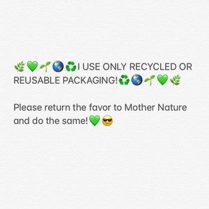 🌿💚🌎♻️I USE ONLY RECYCLED OR REUSABLE PACKAGING!